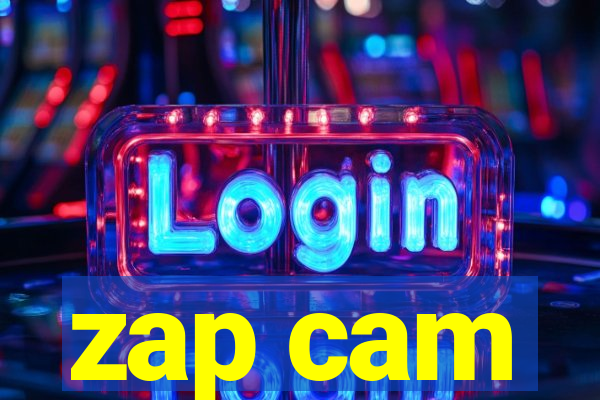 zap cam